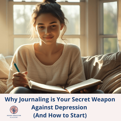 Why Journaling is Your Secret Weapon Against Depression (And How to Start) - Insight Family Market
