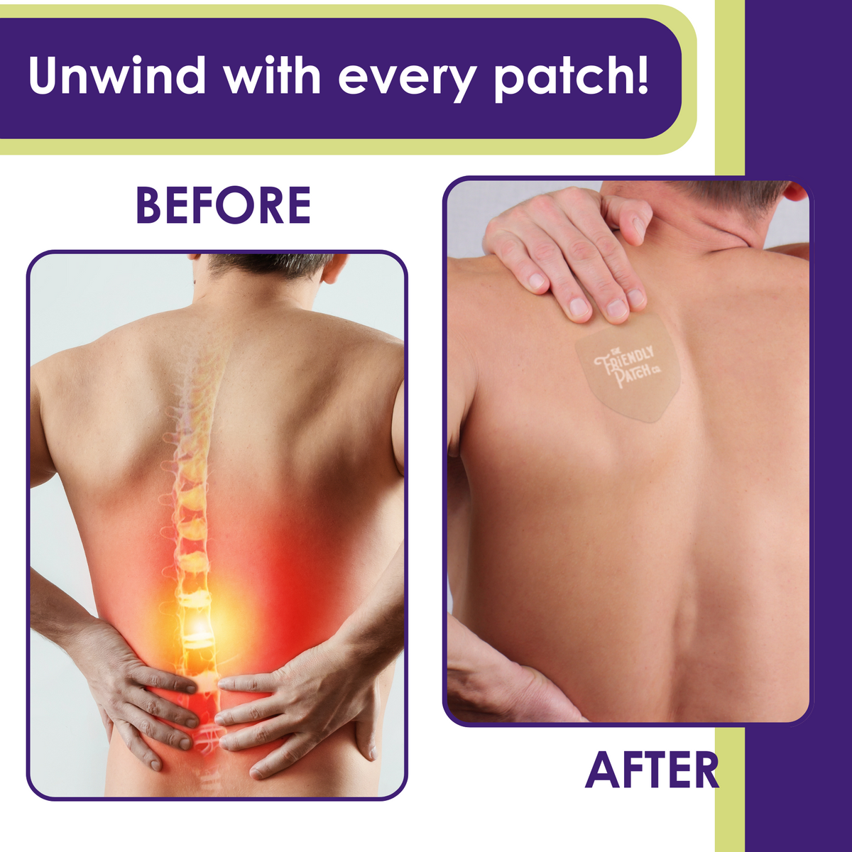 Before and after showing a person with back pain wearing a patch, with text 'Unwind with every patch!' on a purple background.