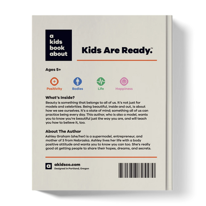 Back cover of 'A Kids Book About Kids Are Ready' featuring icons for positivity, bodies, life, and happiness, with description and author bio.