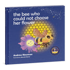 The Bee Who Could Not Choose Her Flower: Supporting children to make clear choices and be happy - Insight Family Market