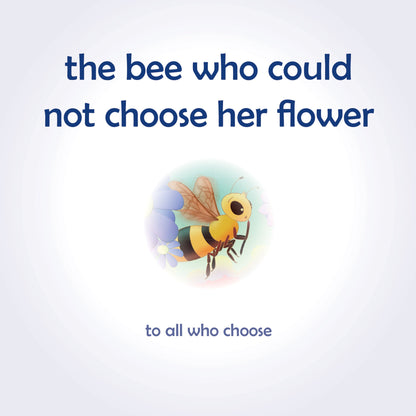 The Bee Who Could Not Choose Her Flower: Supporting children to make clear choices and be happy - Insight Family Market