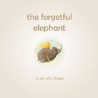 The Forgetful Elephant: Helping children return to their true selves when they forget who they are - Insight Family Market