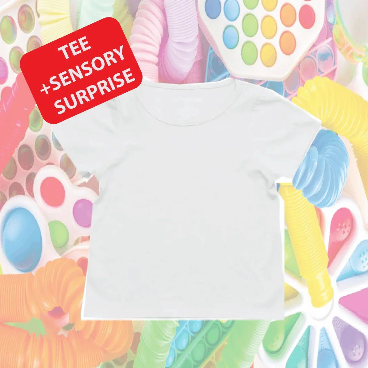 White sensory-friendly t-shirt with colorful sensory fidget toys and 'TEE + SENSORY SURPRISE' text.