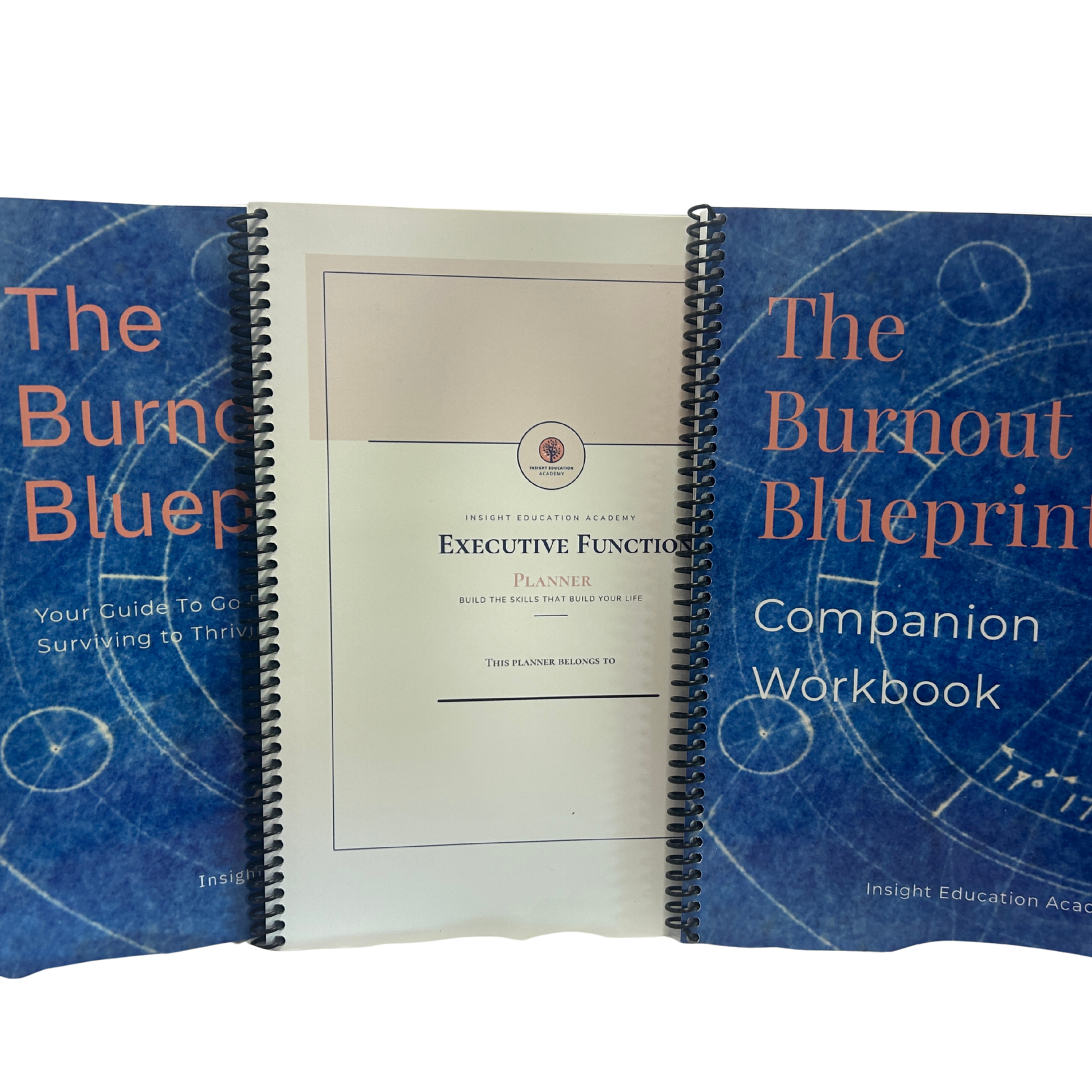 A spiral-bound workbook set titled 'The Burnout Blueprint' shown open, with blue cover pages on both sides and a white inner page spread in the center. The center page reads 'Executive Function Planner' and includes the Insight Education Academy logo.