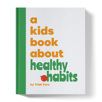 Children's book cover titled 'a kids book about healthy habits' with green spine and playful text