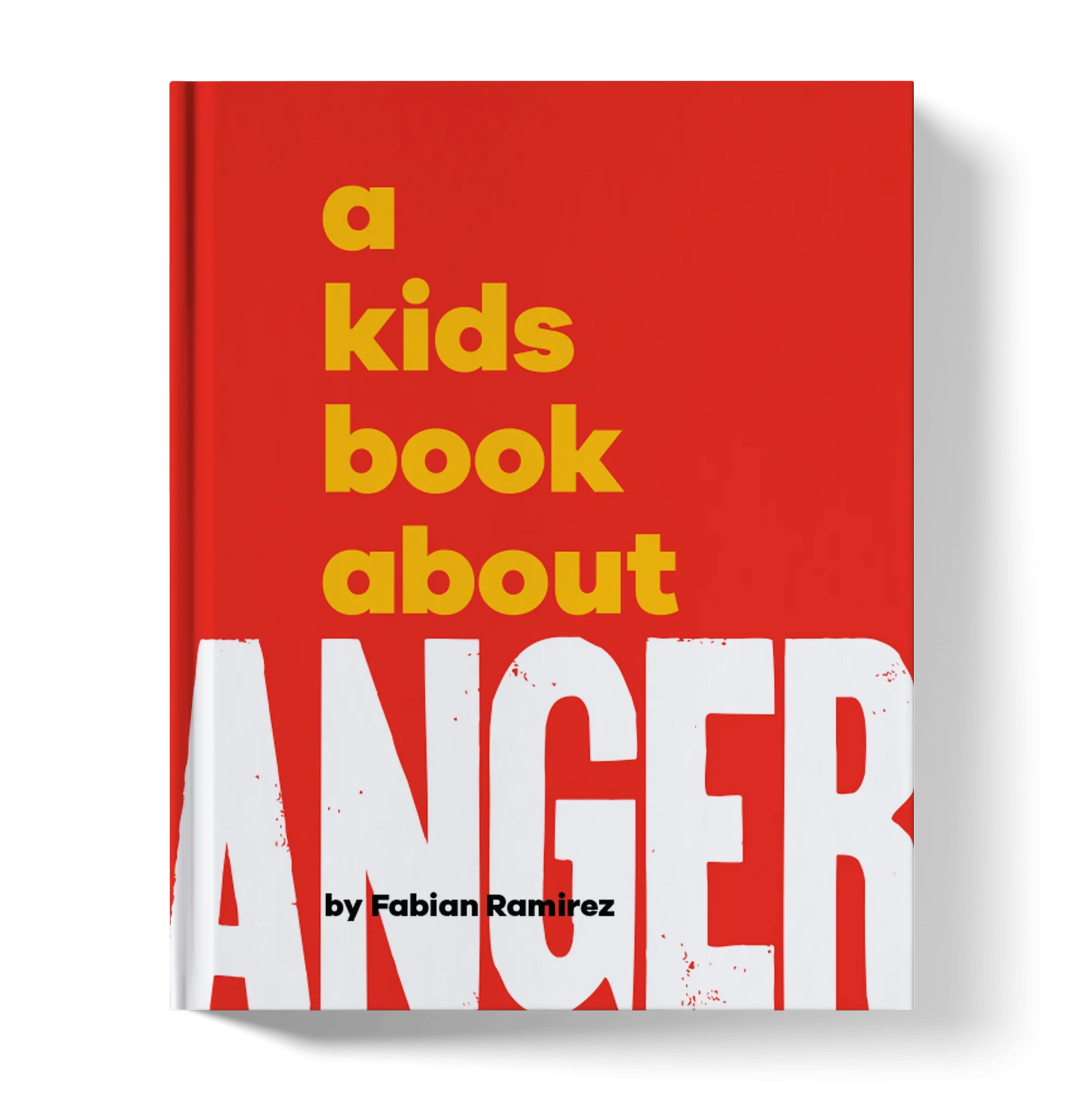 Children's book with red cover titled 'A Kids Book About Anger' by Fabian Ramirez