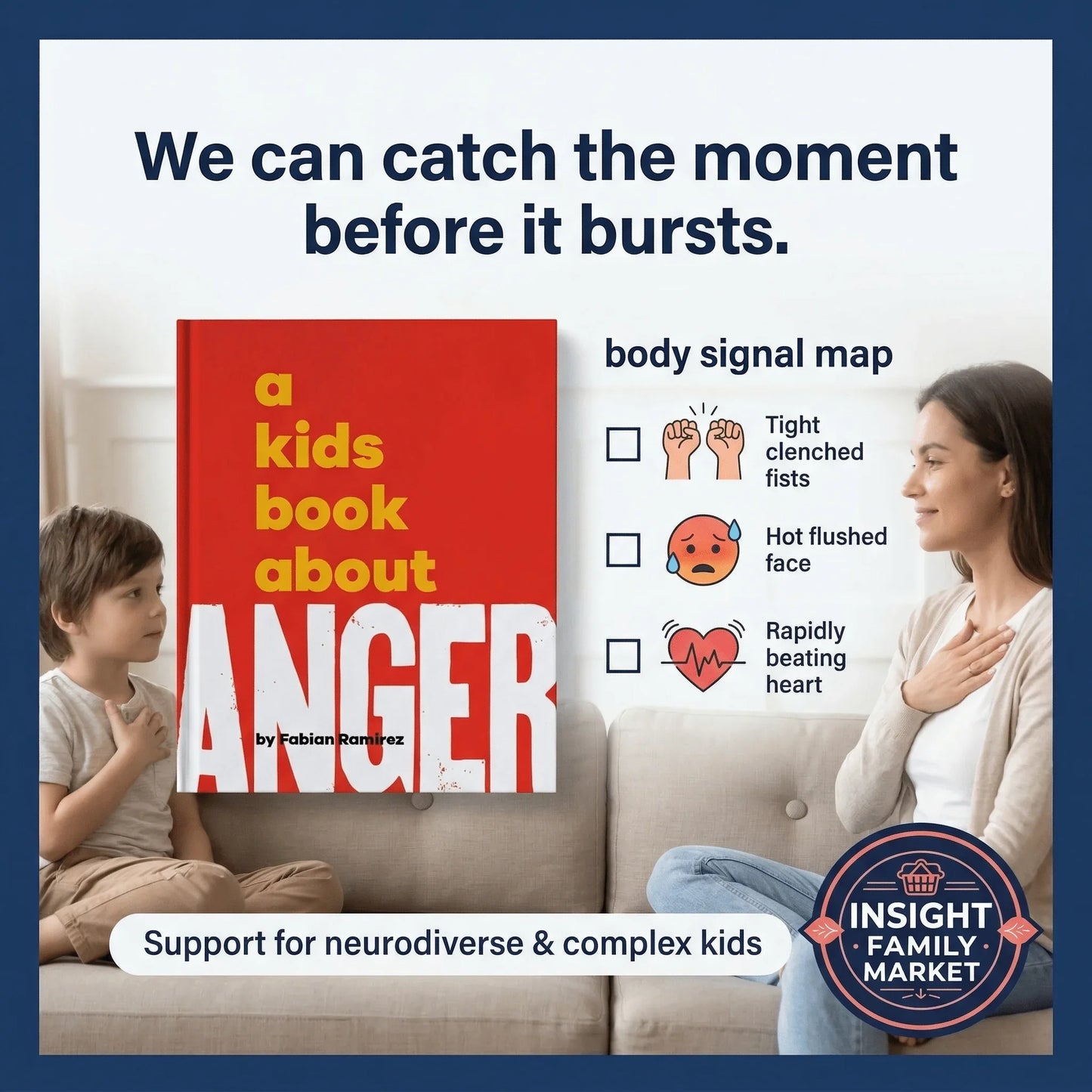 Mother and child sit on a sofa with 'A Kids Book About Anger' and a body signal map for recognizing anger; support for neurodiverse and complex kids.