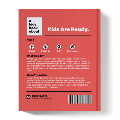 Back cover of a kids book about yoga, highlighting bodies, creativity, self, and expression.