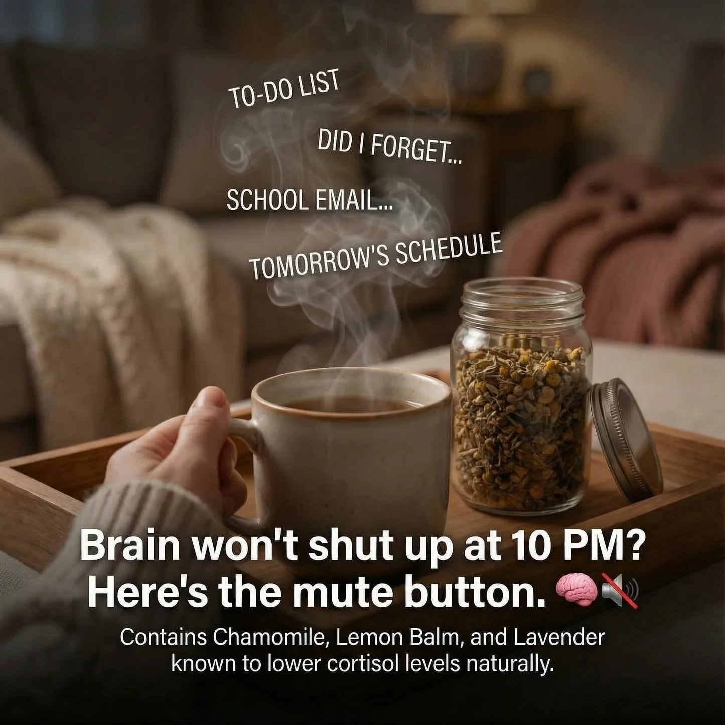 Cozy nighttime scene with herbal tea and a jar of dried chamomile, text promoting natural sleep support for busy minds.