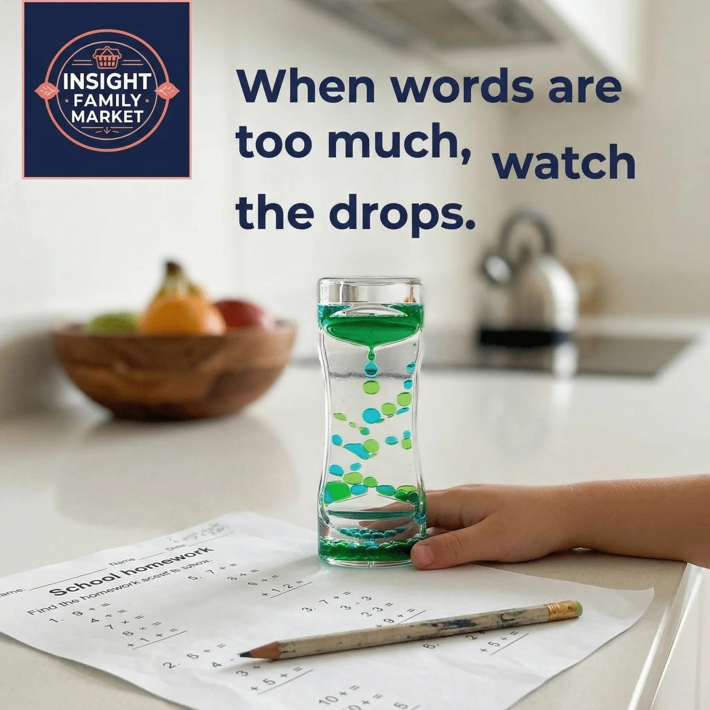 Child holding sensory liquid timer on kitchen counter with homework, text encouraging focus and calm