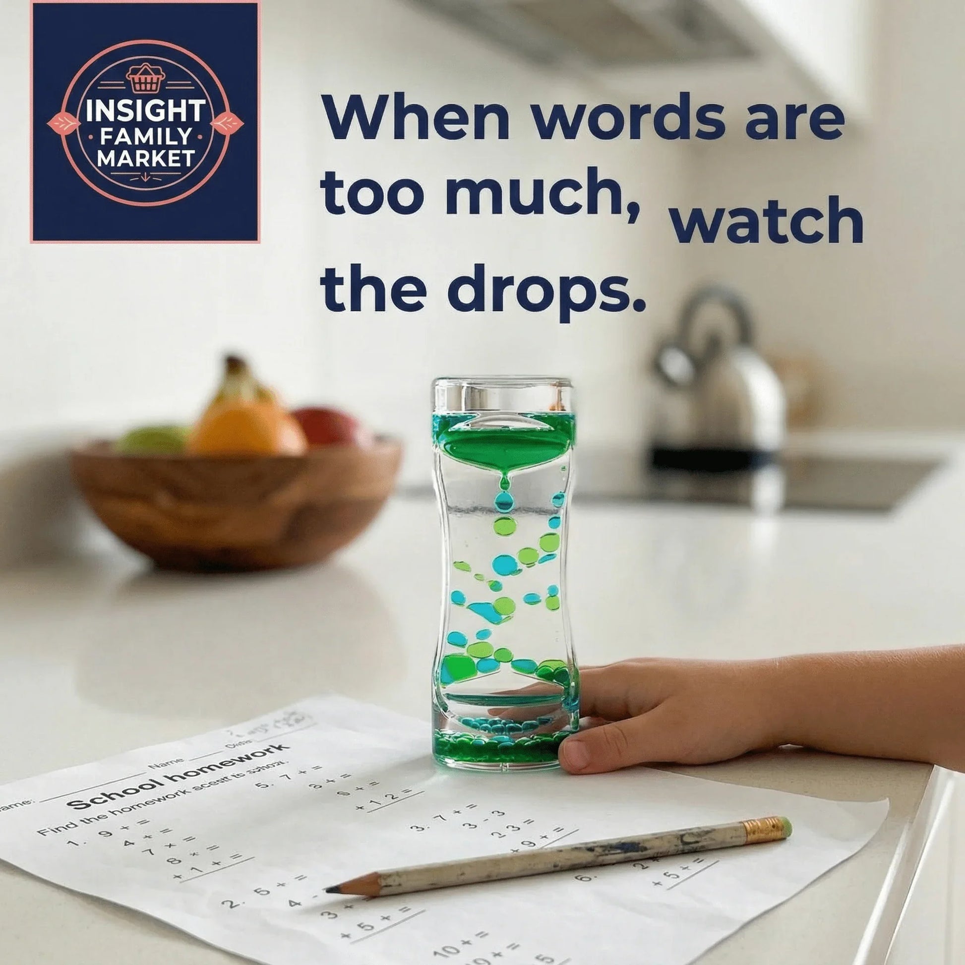 Child holding sensory liquid timer on kitchen counter with homework, text encouraging focus and calm