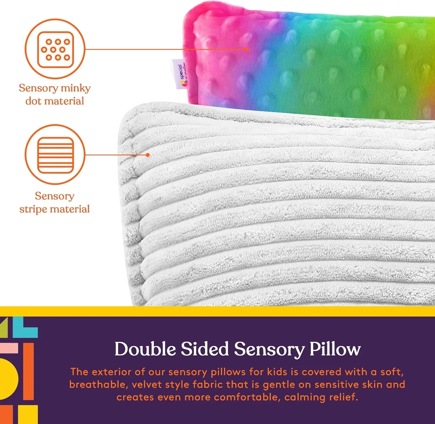 Double sided sensory pillow with rainbow minky dot and white striped textured fabrics.